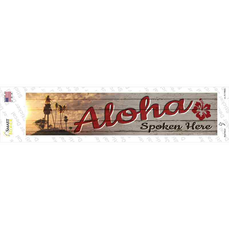 Aloha Spoken Here Novelty Narrow Sticker Decal