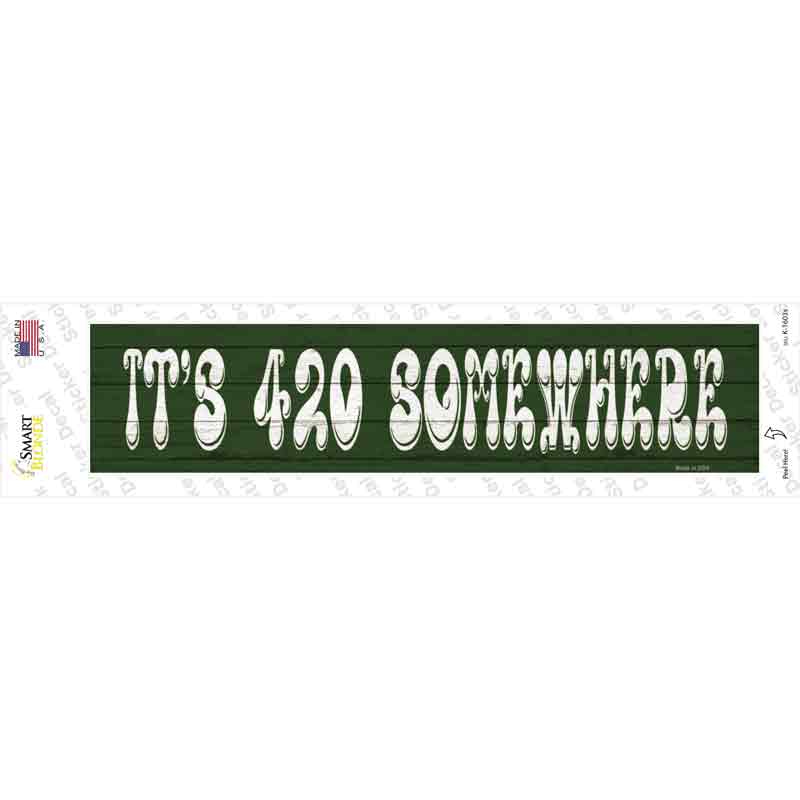 420 Somewhere Novelty Narrow Sticker Decal Small