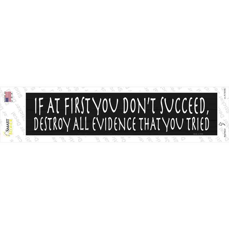 Destroy All Evidence Novelty Narrow Sticker Decal