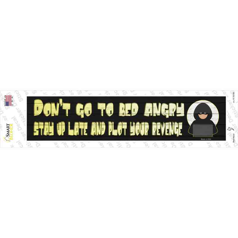 Stay Up And Plot Revenge Novelty Narrow Sticker Decal
