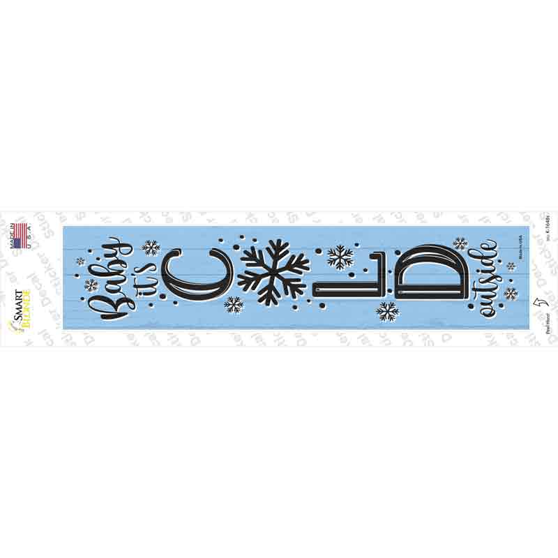 Baby Its Cold Blue Novelty Narrow Sticker Decal