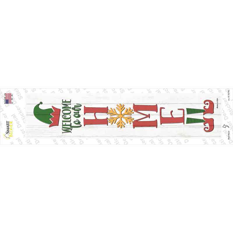 Welcome To Our Home White Novelty Narrow Sticker Decal