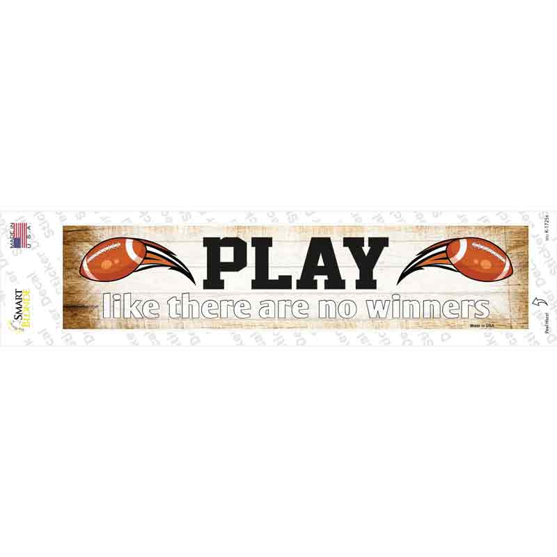 Play No Winners Football Novelty Narrow Sticker Decal | Smart Blonde