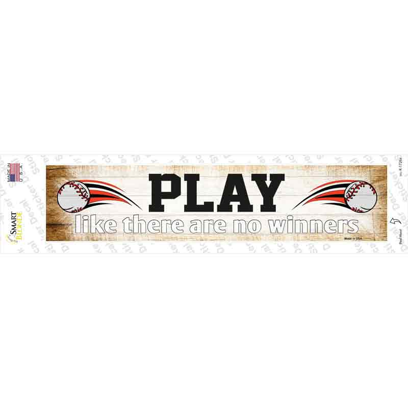 Play No Winners Baseball Novelty Narrow Sticker Decal Small