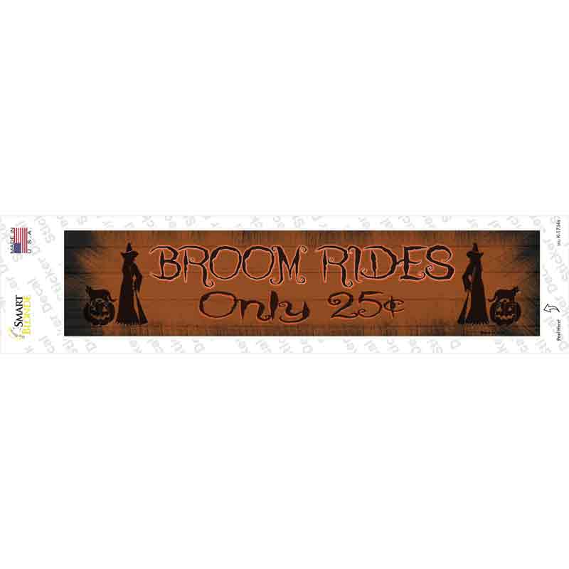 Broom Rides Only 25c Novelty Narrow Sticker Decal