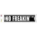 No Freakin Way Novelty Narrow Sticker Decal