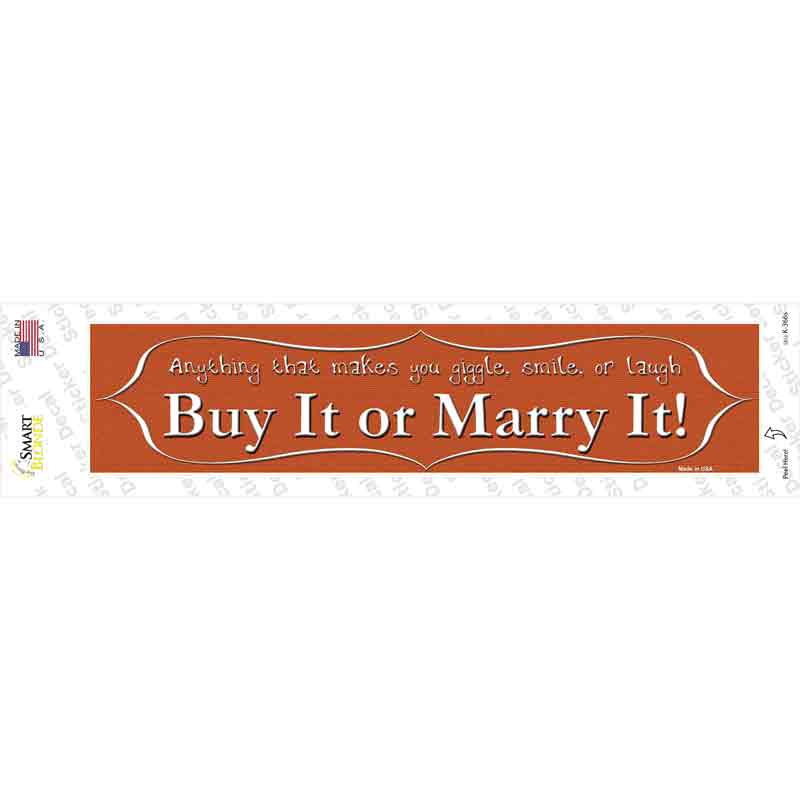 Buy It or Marry It Novelty Narrow Sticker Decal