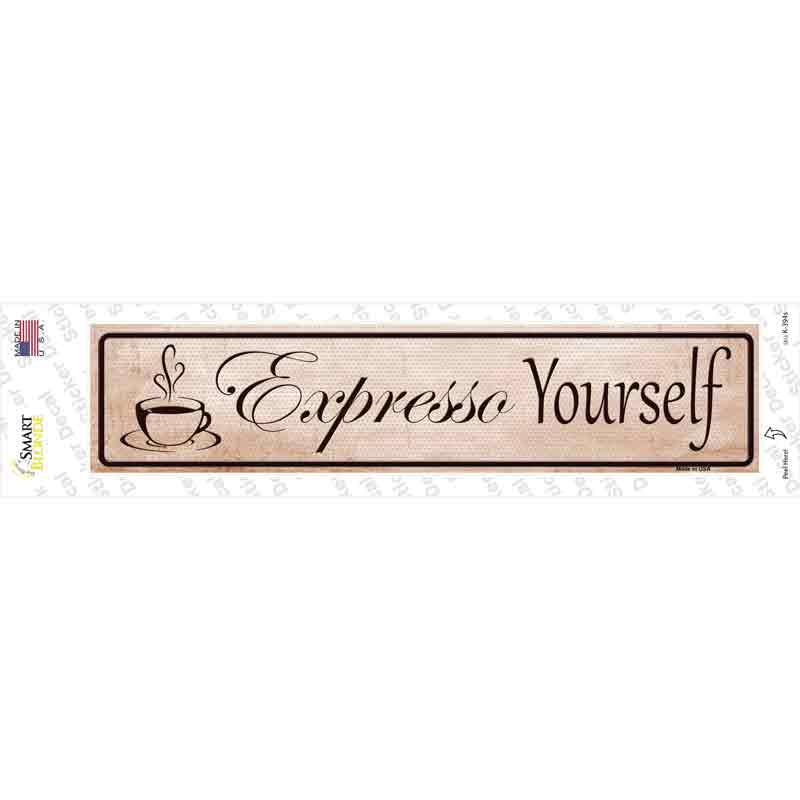 Expresso Yourself Novelty Narrow Sticker Decal Small