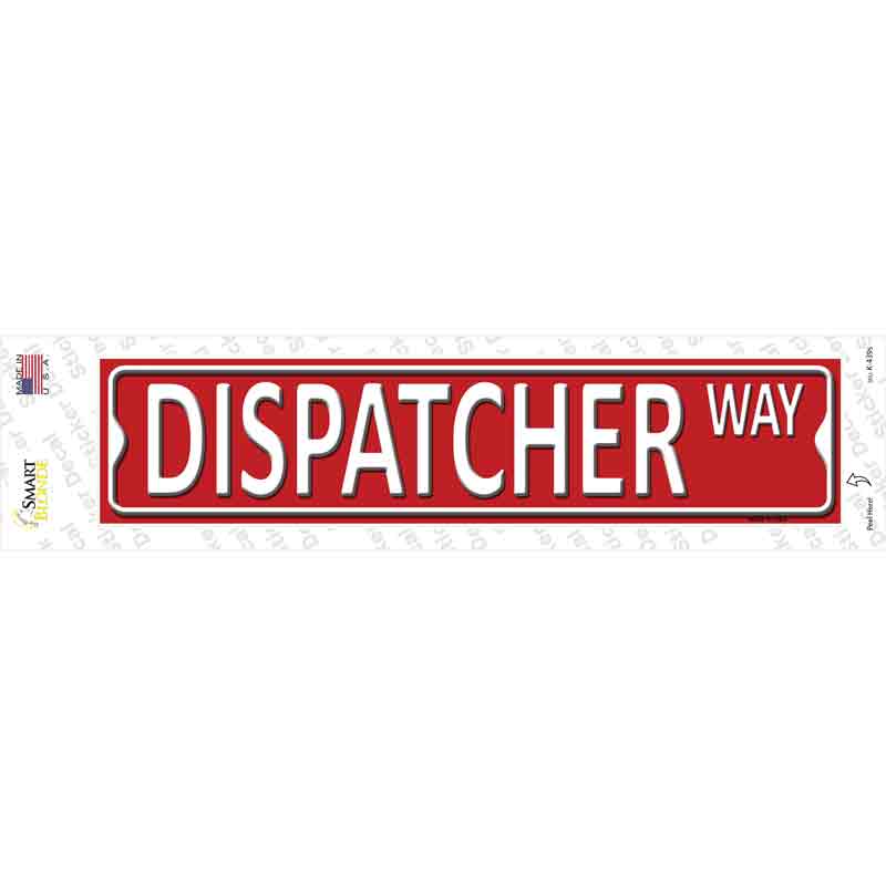 Dispatcher Way Novelty Narrow Sticker Decal Small