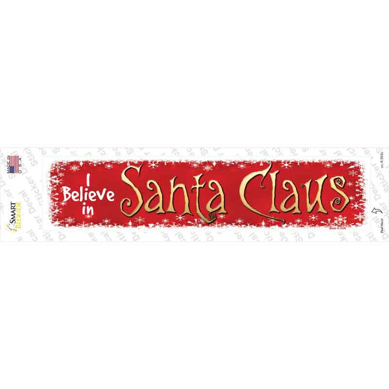 I Believe In Santa Novelty Narrow Sticker Decal Small