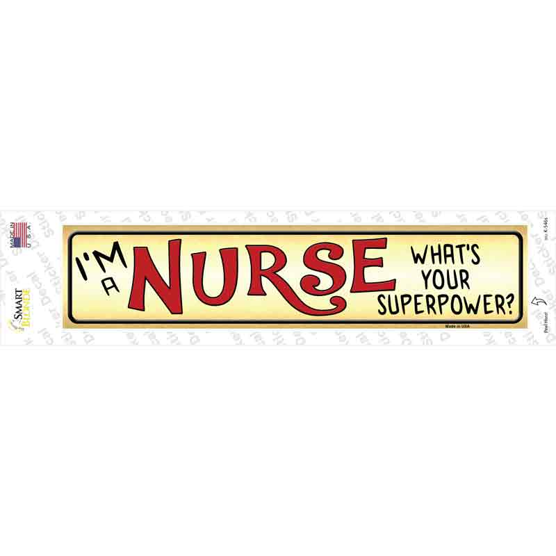 I Am a Nurse Novelty Narrow Sticker Decal Small