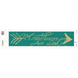 Not All Who Wonder Novelty Narrow Sticker Decal