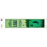 This Is Lake Living Novelty Narrow Sticker Decal