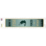 Born To Fish Novelty Narrow Sticker Decal