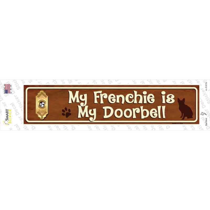 Frenchie Is Doorbell Novelty Narrow Sticker Decal Small