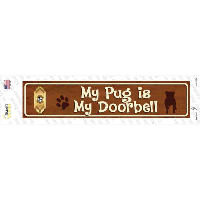 Pug Is Doorbell Novelty Narrow Sticker Decal Small