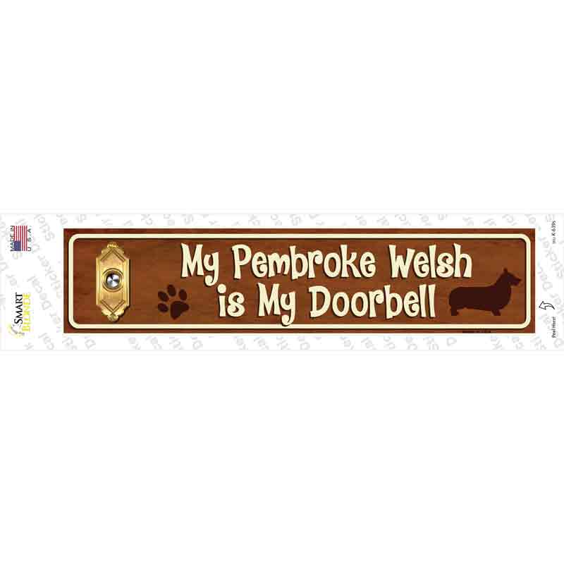 Pembroke Welsh Is Doorbell Novelty Narrow Sticker Decal Small