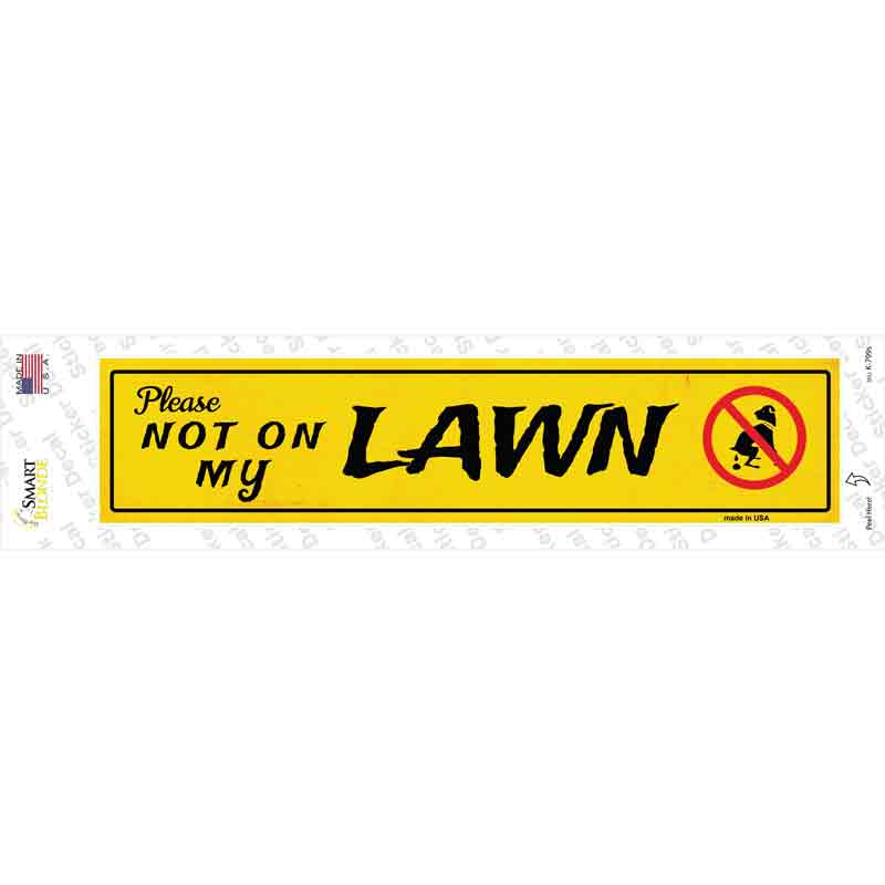 Please Not On My Lawn Novelty Narrow Sticker Decal Small