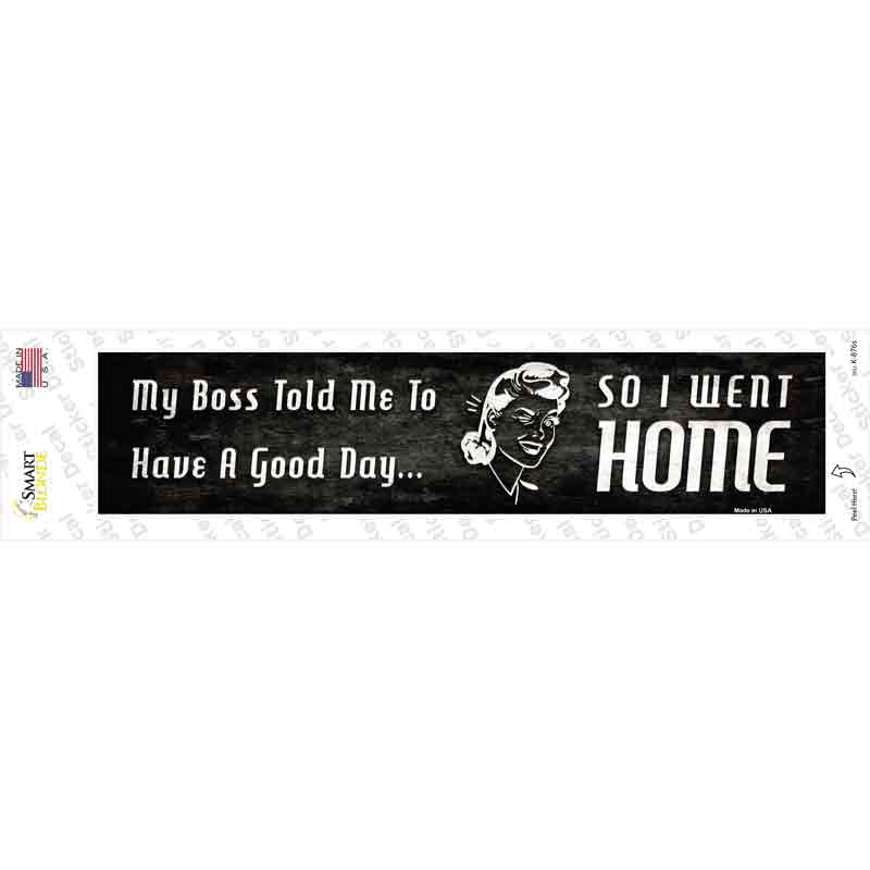 So I Went Home Novelty Narrow Sticker Decal
