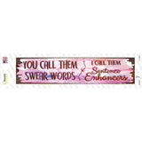 You Call Them Swear Words Novelty Narrow Sticker Decal
