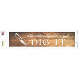 Life is like a Garden Novelty Narrow Sticker Decal