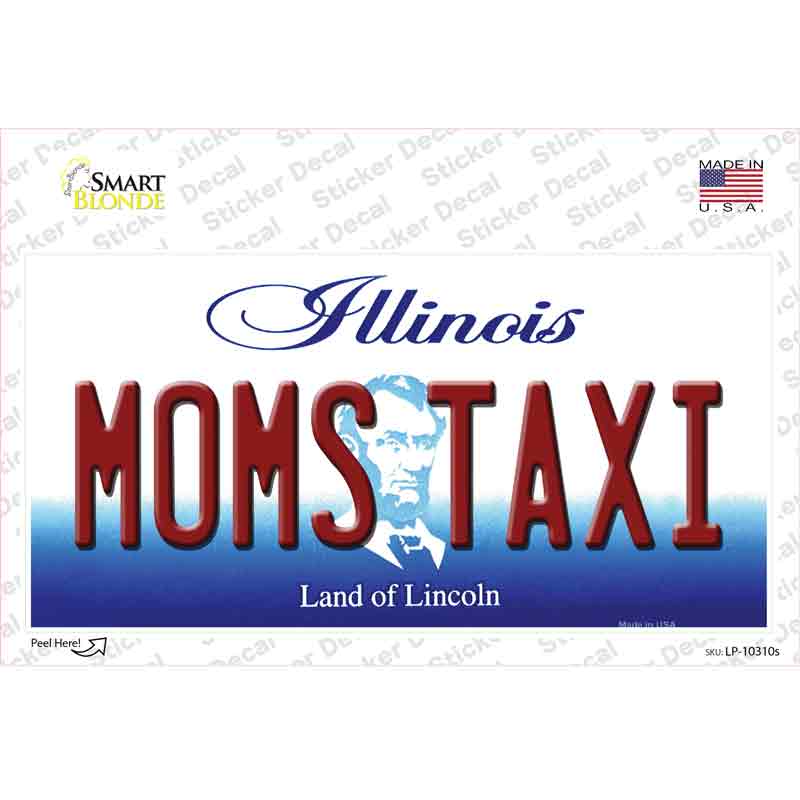 Moms Taxi Illinois Novelty Sticker Decal Small