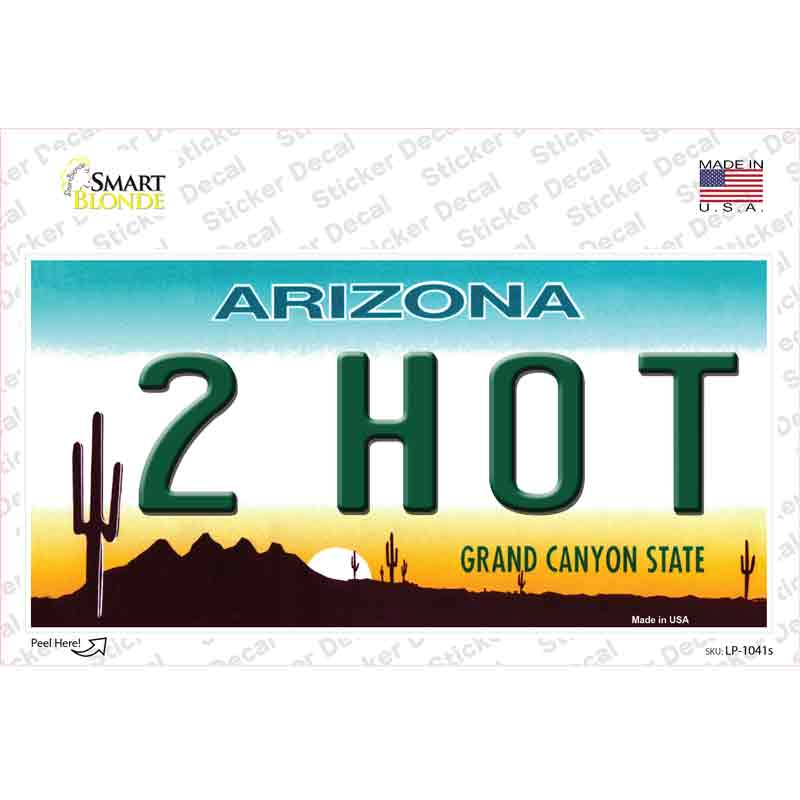 2 Hot Arizona Novelty Sticker Decal Small