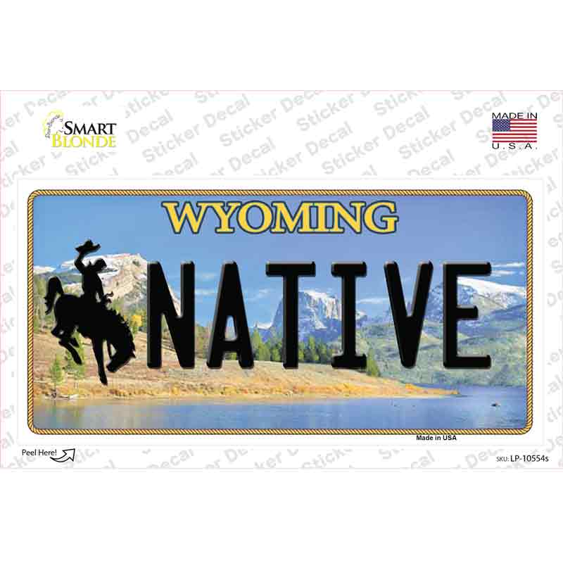 Native Wyoming Novelty Sticker Decal Small