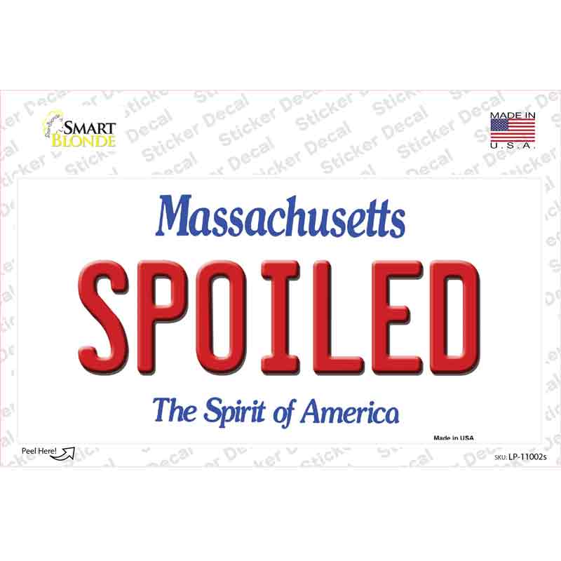 Spoiled Massachusetts Novelty Sticker Decal Small