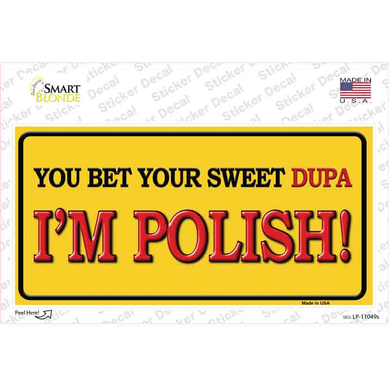 Im Polish Novelty Sticker Decal