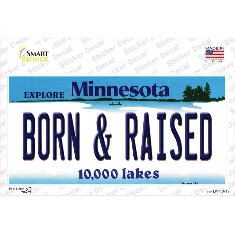 Born and Raised Minnesota State Novelty Sticker Decal Small