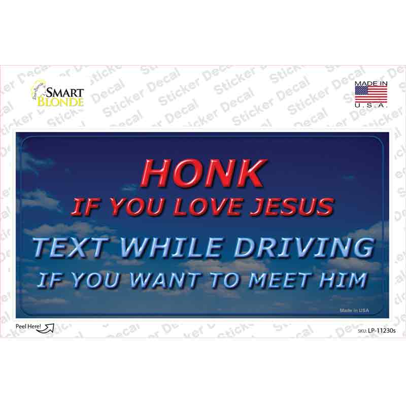 Honk If You Love Jesus Novelty Sticker Decal Small