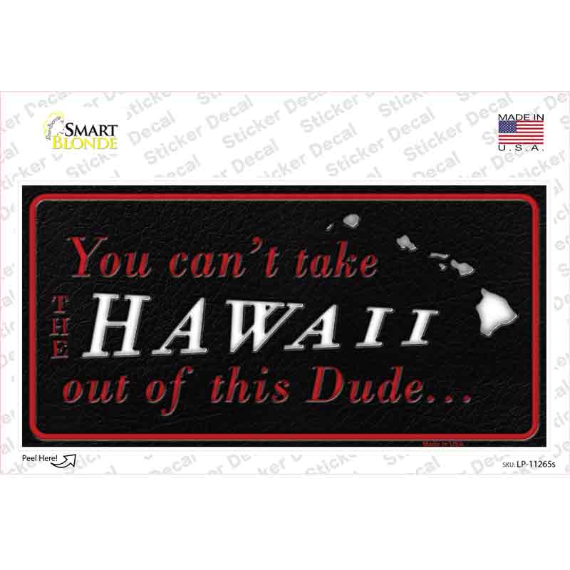 Hawaii Dude Novelty Sticker Decal Small