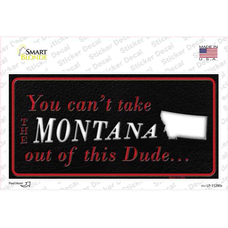 Montana Dude Novelty Sticker Decal