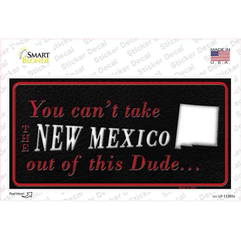 New Mexico Dude Novelty Sticker Decal Small