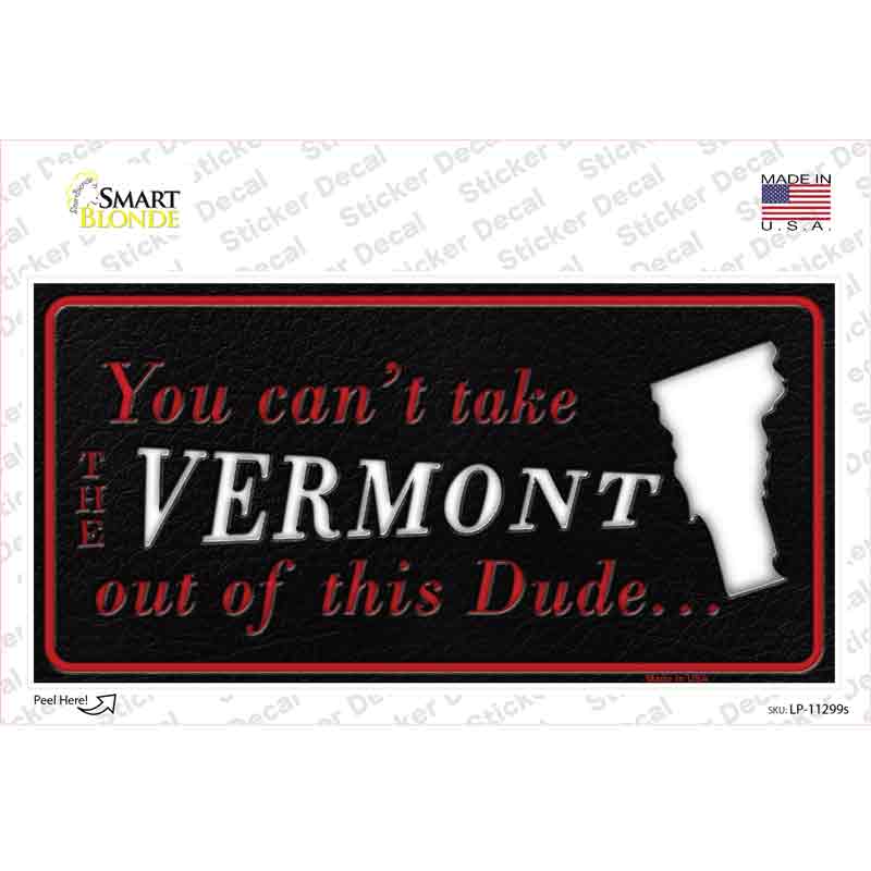 Vermont Dude Novelty Sticker Decal Small