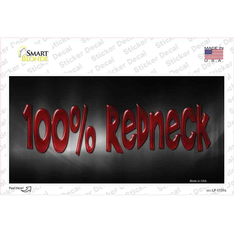 100% Redneck Novelty Sticker Decal Small