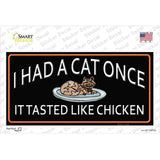 I Had A Cat Once Novelty Sticker Decal