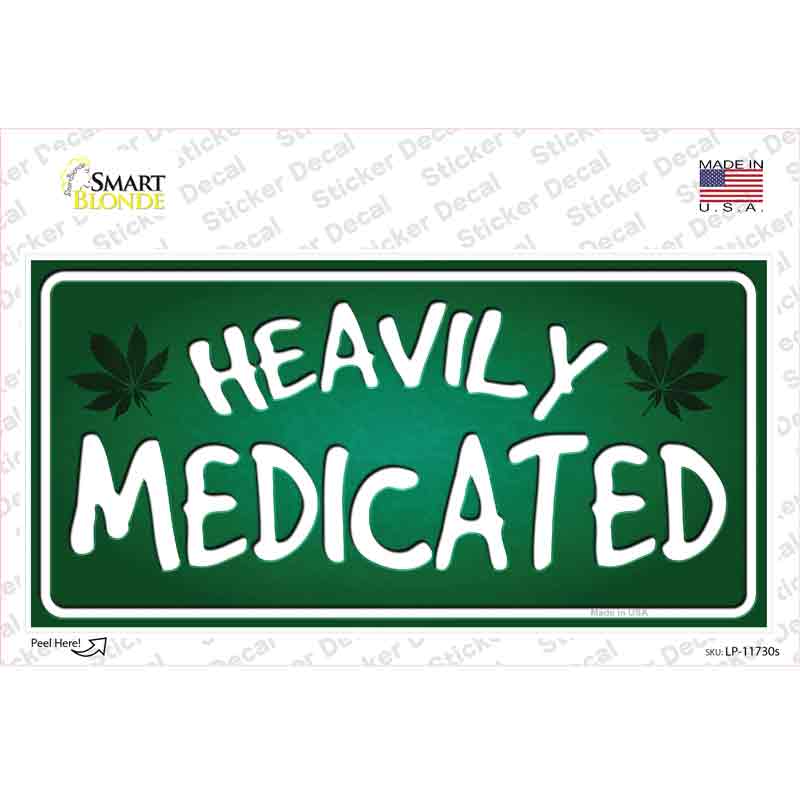 Heavily Medicated Novelty Sticker Decal Small