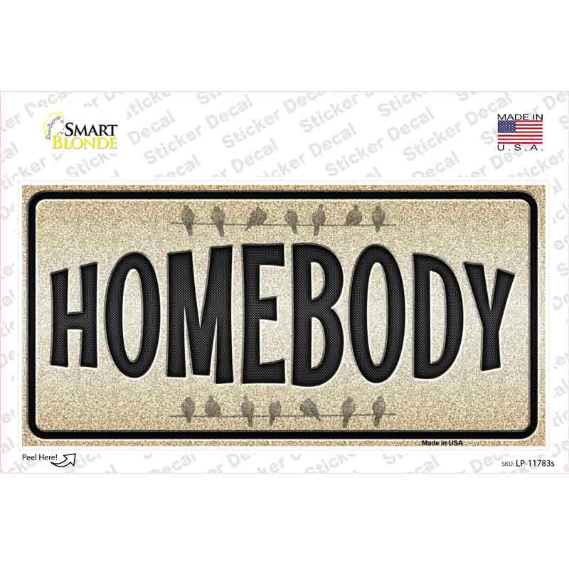 Homebody Novelty Sticker Decal