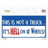 Hell On 18 Wheels Novelty Sticker Decal
