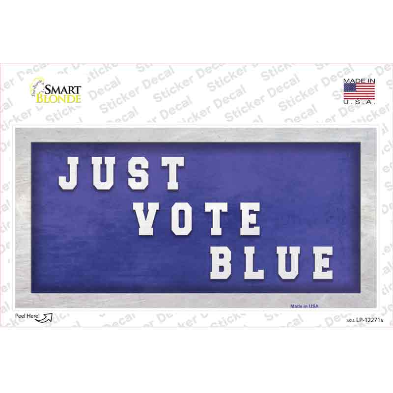 Just Vote Blue Novelty Sticker Decal Small