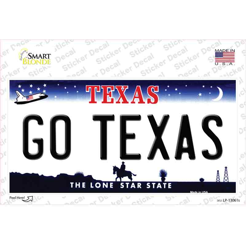 Go Texas TX Novelty Sticker Decal Small