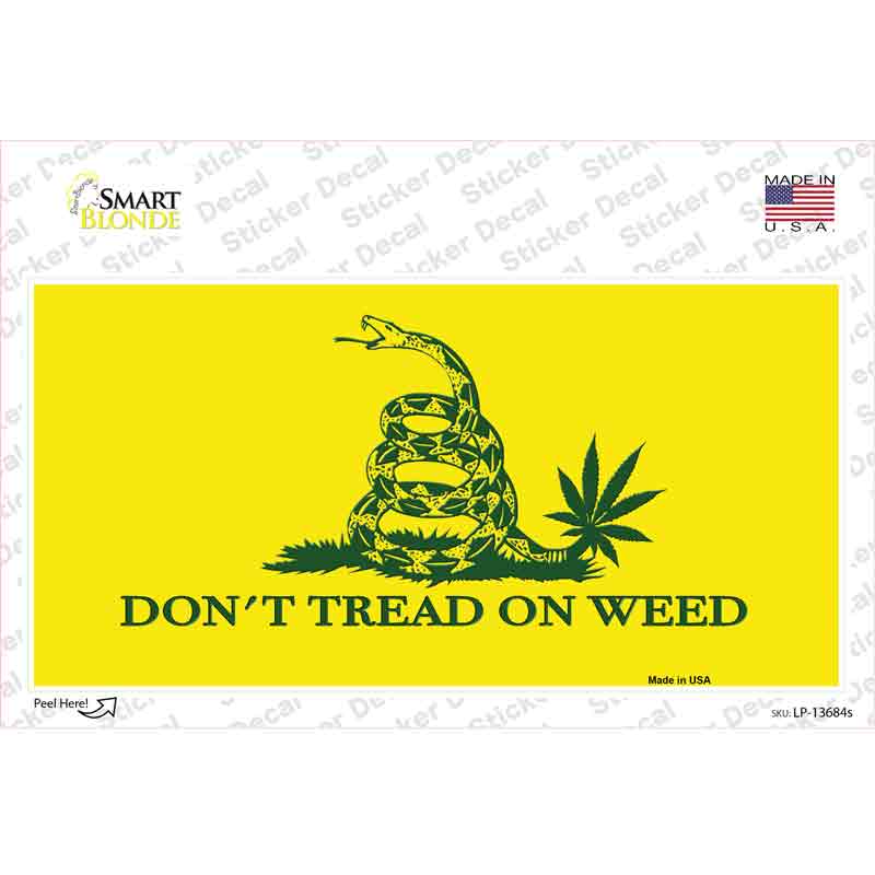 Dont Tread On Weed Novelty Sticker Decal Small