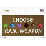 Choose Your Weapon Novelty Sticker Decal