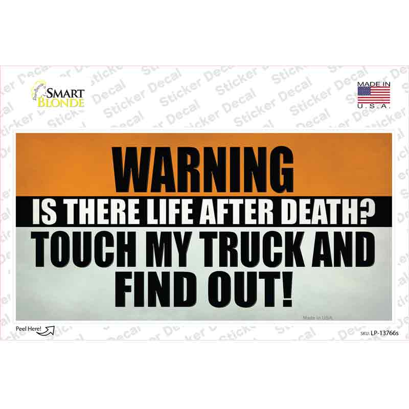 Dont Touch My Truck Novelty Sticker Decal