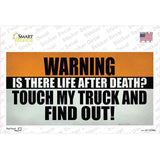 Dont Touch My Truck Novelty Sticker Decal