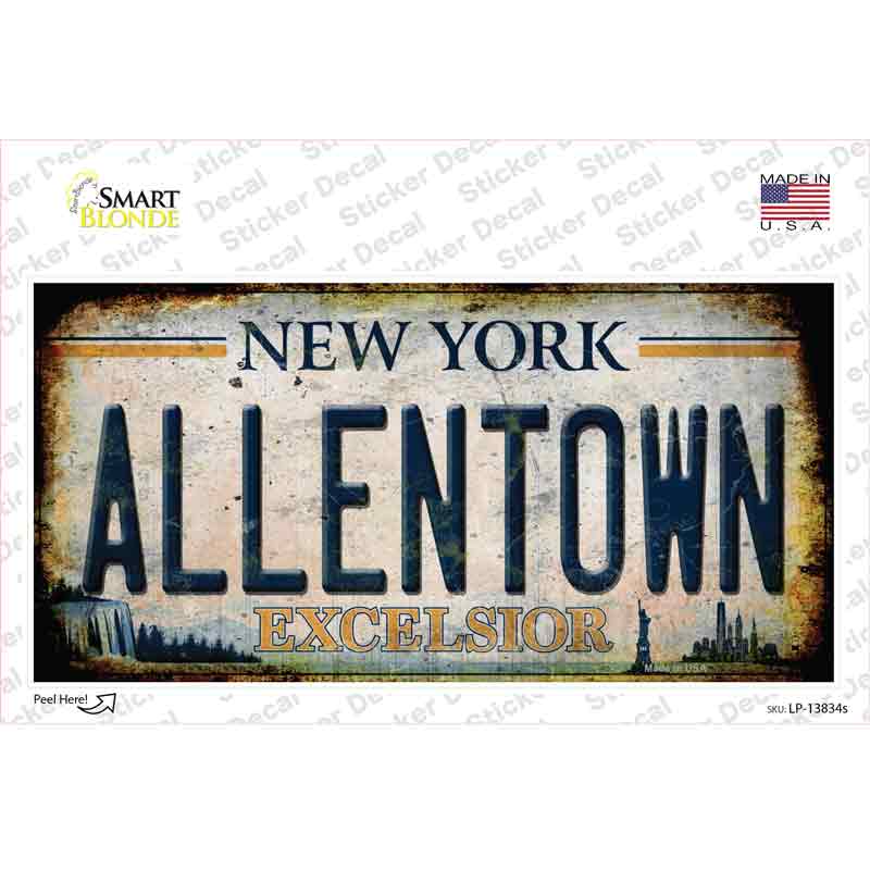Allentown Excelsior New York Rusty Novelty Sticker Decal