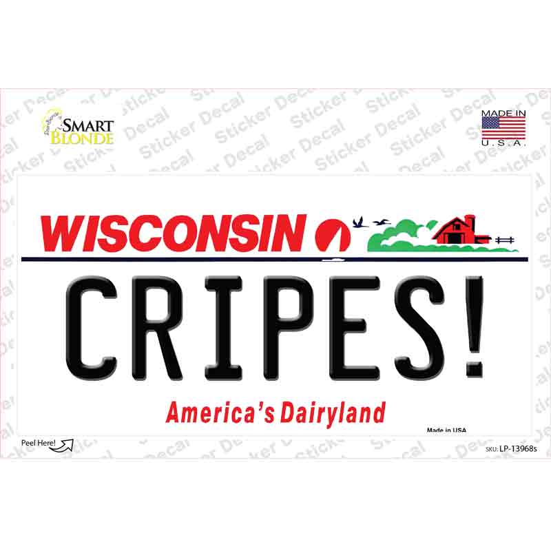 Cripes Wisconsin Novelty Sticker Decal | Smart Blonde