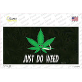 Just Do Weed Leaf Novelty Sticker Decal Small